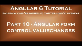 Angular form control valuechanges
