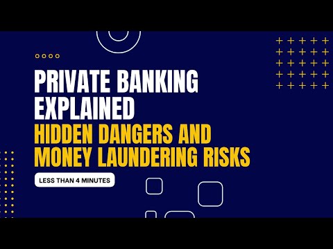 Unveiling the Hidden Dangers: Money Laundering Risks in Private Banking Explained