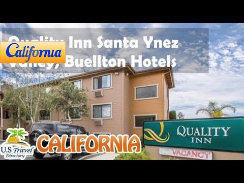 Quality Inn Santa Ynez Valley, Buellton Hotels - California