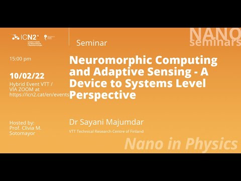 Neuromorphic Computing and Adaptive Sensing - A Device to Systems Level Perspective (by Dr Majumdar)