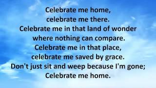 Celebrate Me Home with Graphics