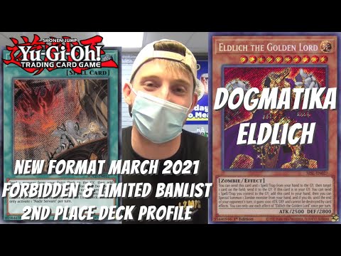 Yugioh New Banlist March 2021 Format Locals 2nd Place Deck Profile - Dogmatika Eldlich - Seth Strohm