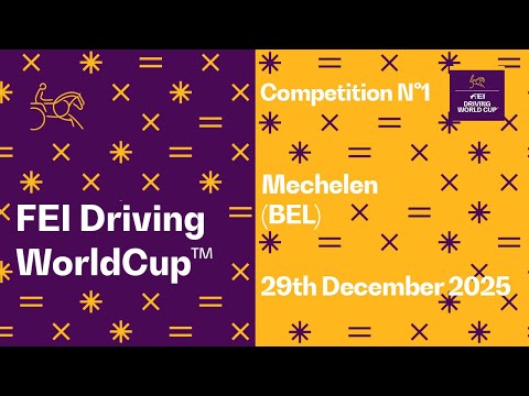 RE-LIVE | Competition 1 - FEI Driving World Cup™ 2025/2026
