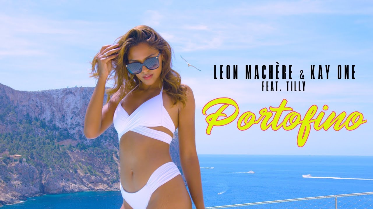 Leon Machère & Kay One ft. Tilly — Portofino