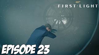 007 FIRST LIGHT | L'ESCALADE DE LA TOUR | EPISODE 23