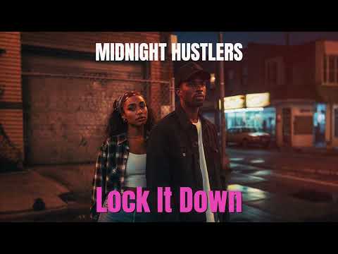 Midnight Hustlers - Lock It Down | 90s R&B x Hip-Hop Soul Vibe
