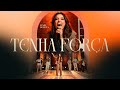 Mari Borges Tenha Força Ao Vivo
