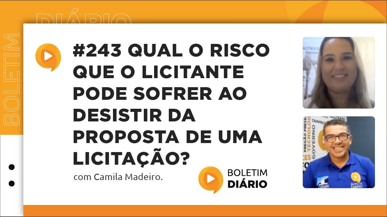 #243 Qual o risco que o licitante pode sofre ao desistir da proposta de uma licitação?
