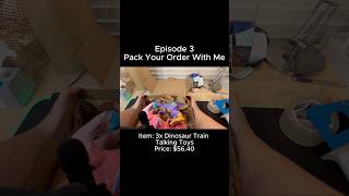 Episode 3 - Pack Your Order With Me - Dinosaur 🦕 Train talking toy collectables. #reselling