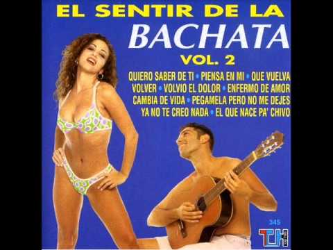 PIENSA EN MI - EL SENTIR DE LA BACHATA