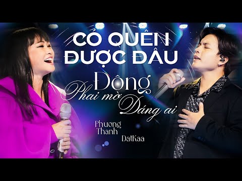 PHƯƠNG THANH - DATKAA song ca ăn ý với CÓ QUÊN ĐƯỢC ĐÂU & ĐÔNG PHAI MỜ DÁNG AI | Giao Lộ Thời Gian