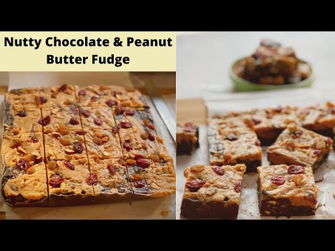 Nutty Chocolate & Peanut Butter Fudge | Easy Chocolate Peanut Butter Fudge Recipe