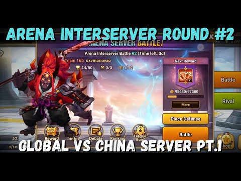 Arena Interserver Round 2: Global Against China Server!!! Pt. 1