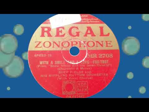 Shep Fields Rippling Rhythm - WITH A SMILE AND A SONG