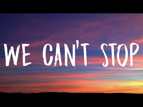 Miley Cyrus - We Can't Stop (Lyrics)