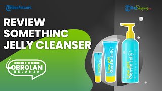 Launching New Product, Ini Review Pembersih Muka Jumbo Terbaru dari Somethinc yang Jadi Andalan