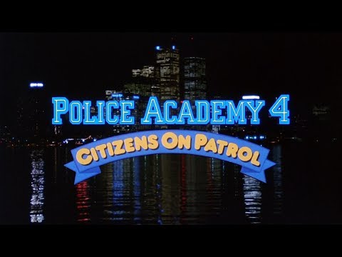 Police Academy 4: Citizens On Patrol - Opening Titles