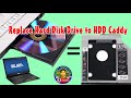 HOW TO REPLACED CD ROM TO HHD CADDY IN ASUS LOTPTOP TO MAKE IT DUAL DRIVE