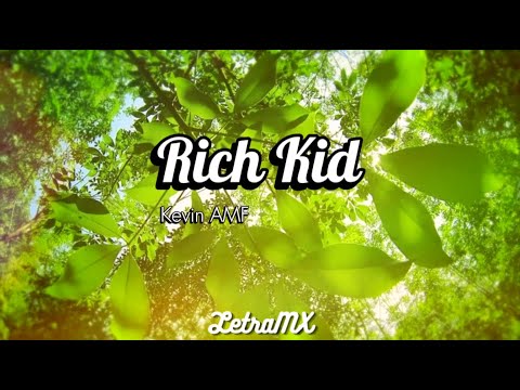 Rich Kid - Kevin AMF (Letra/Lyrics)