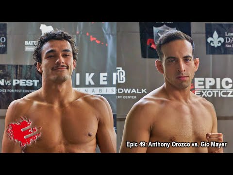 Epic 49: Anthony Orozco vs. Gio Mayer - 05.20.22