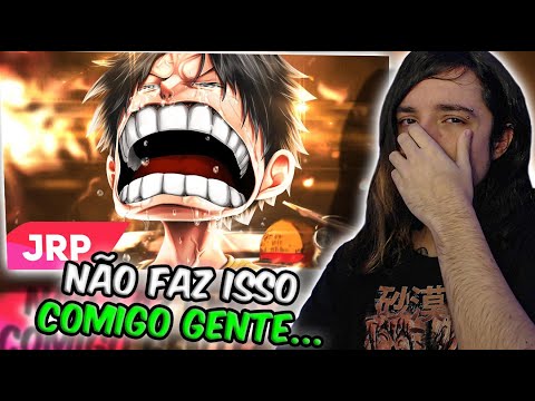 (QUE DOR MDS!) REAGINDO ao Eterno Pirata - Luffy e Ace (One Piece) | JRP | REACT // NaiReact