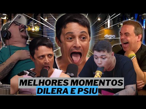DILERA E PSIU MELHORES MOMENTOS PRA CHORAR DE RIR 😂