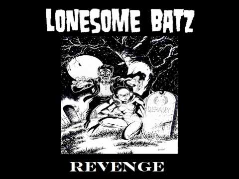 LONESOME BATZ - REVENGE ( NEW TRACK FROM UPCOMING 3RD RELEASE OUT EARLY 2012)