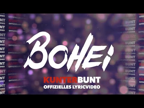 BOHEI - Kunterbunt (Offizielles Lyricvideo)