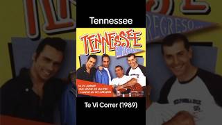 Tennessee "Te Vi Correr" (1989)