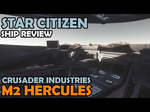 (updated review available) M2 Hercules Review | Star Citizen 3.13 Crusader Industries Gameplay