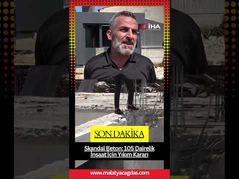 Skandal Beton 105 Dairelik İnşaat İçin Yıkım Kararı #haber #depremm #malatyacagdas #sondakika