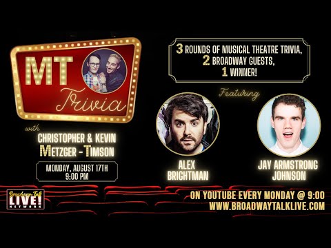 MT Trivia - Episode 3 - Alex Brightman and Jay Armstrong Johnson