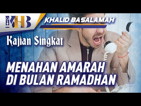 Menahan Amarah di Bulan Ramadhan Taqmir.com