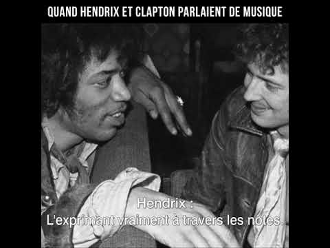 Quand Hendrix et Clapton parlaient de musique
