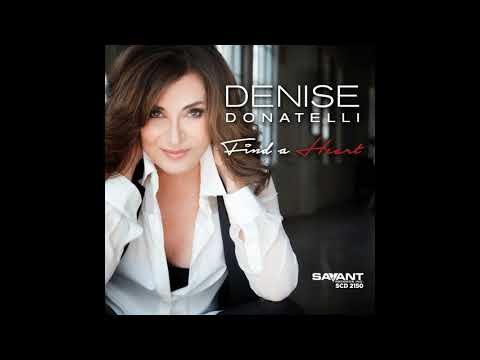 Denise Donatelli - Find a Heart