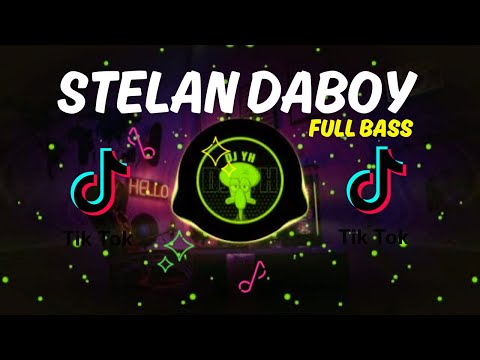 DJ STELAN DABOY  FULL BASS FYP 2024 JEDAG JEDUG FULL BASS TERBARU ENAK BANGET