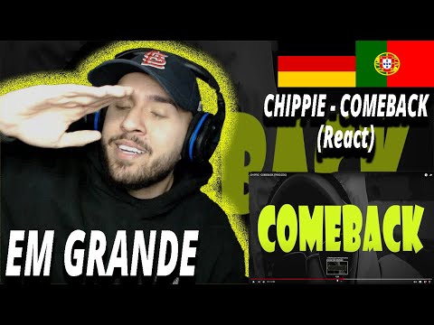 CHIPPIE - COMEBACK (React) I Filho de Emigrantes reage a Rap português T.2E.17