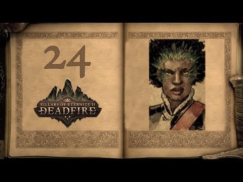 Godlike - Pillars of Eternity 2: Deadfire -24 [Let's Play]
