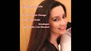 Ingrid Jushi & Luis Shemini - Ndjehem Ndryshe