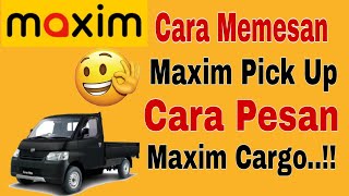 Download lagu HOW TO ORDER MAXIM PICK UP || HOW TO ORDER MAXIM CARGO ~ MAXIM ONLINE TAXI mp3
