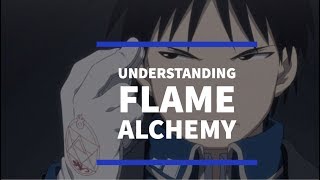 FMA: Brotherhood - Understanding Roy Mustang&#39;s Flame Alchemy