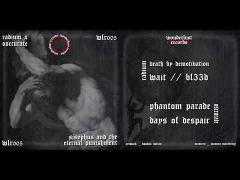 Osccurate - Phantom Parade [WLR005 - Sisyphus and the Eternal Punishment]