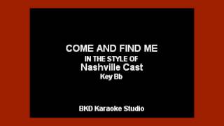 Nashville Cast - Come and Find Me (Karaoke Version)