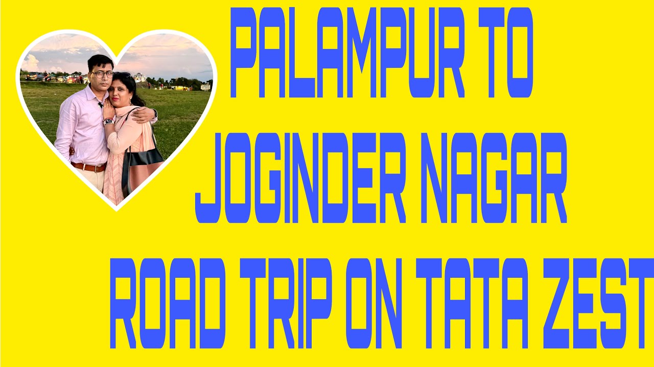 PALAMPUR TO JOGINDER NAGAR ROAD TRIP ON TATA ZEST