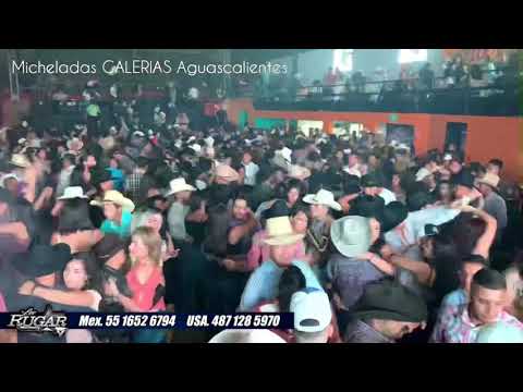 Los RUGAR en Micheladas GALERIAS AGUASCALIENTES