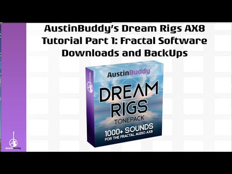 AUSTINBUDDY'S DREAM RIGS 1000+ TONEPACK FOR AX8  TUTORIAL #1
