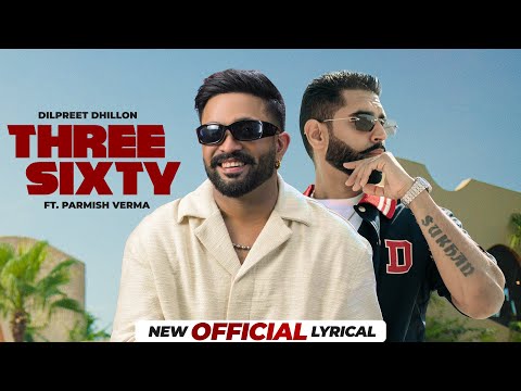 Three Sixty (Lyrical) — watch video