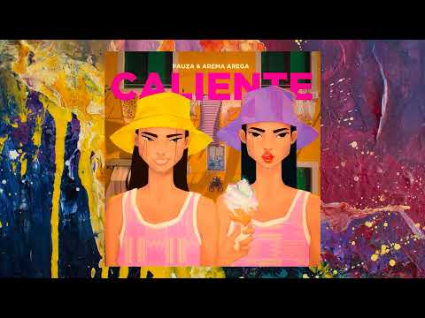 PAUZA & Arema Arega — Caliente (Monkey Safari Remix)