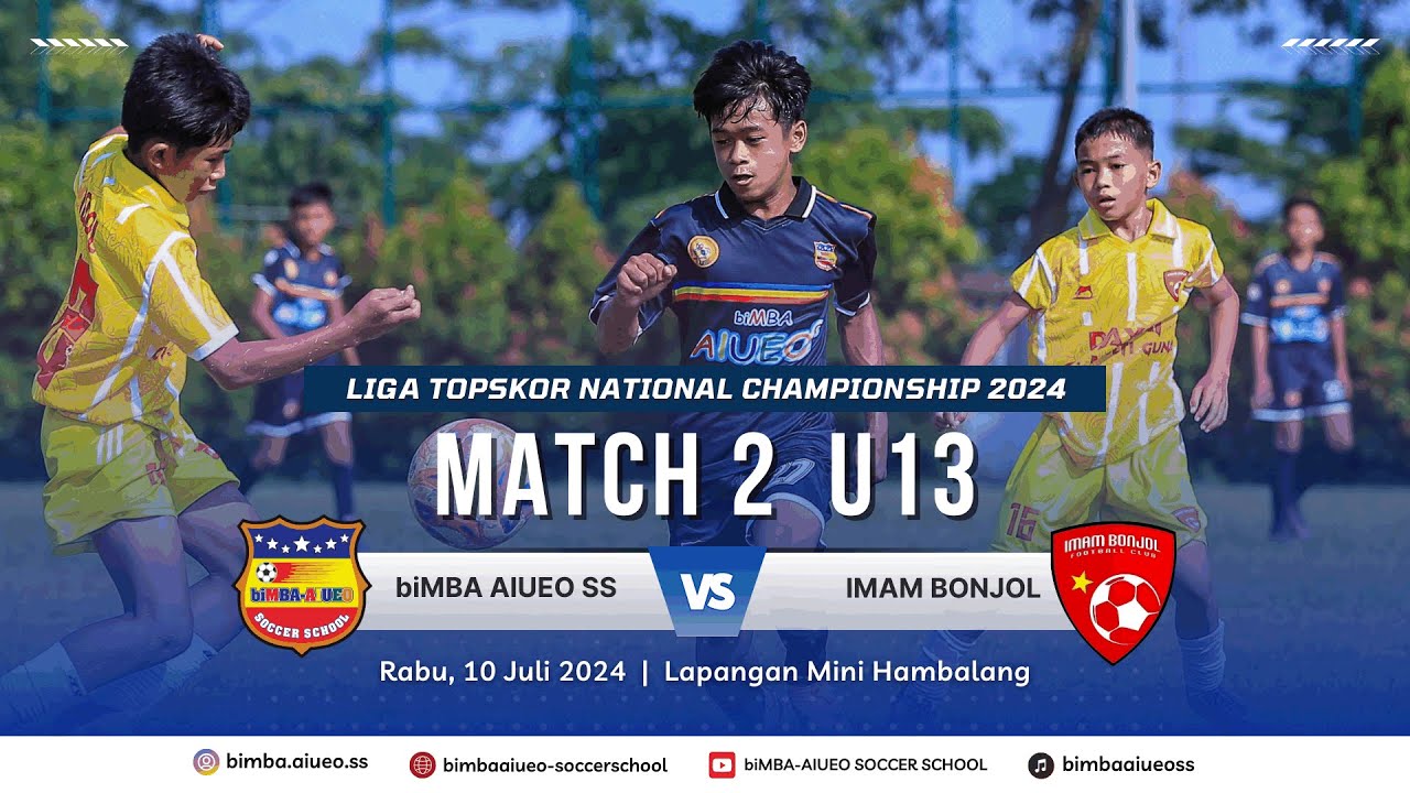 TOPSKOR NATIONAL CHAMPIONSHIP U13 IMAM BONJOL PADANG vs biMBA AIUEO SS