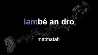 matmatah | lambé an dro | lyrics | paroles | letra |